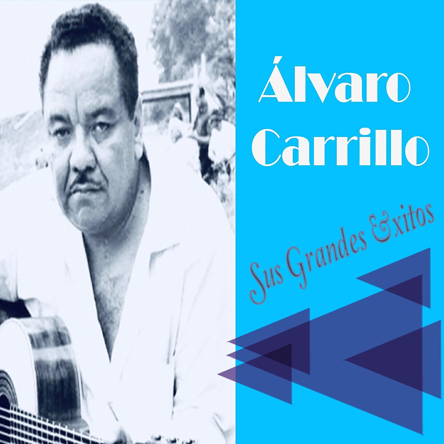 Релиз Álvaro Carrillo - Sus Grandes Éxitos