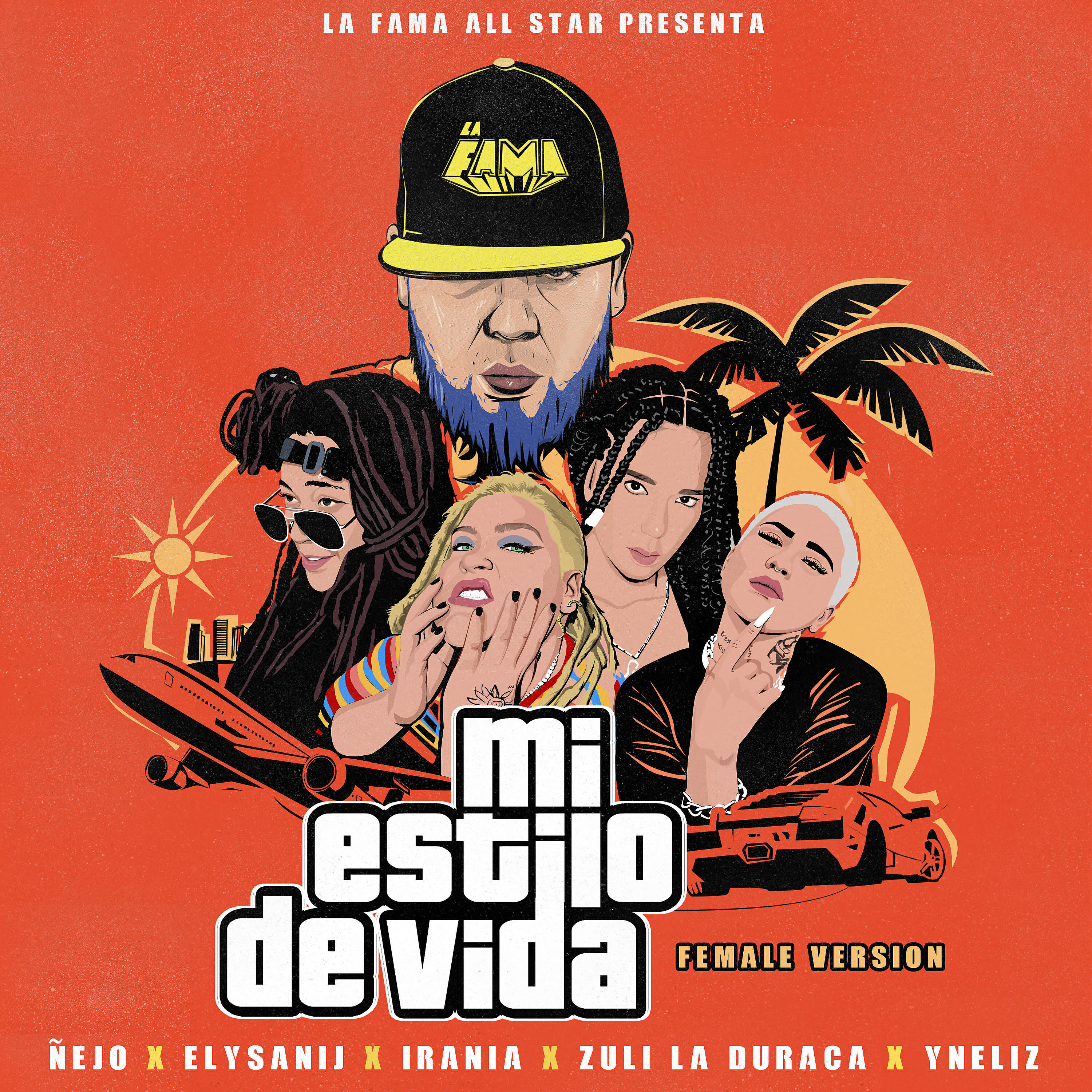 Zuli La Duraca, Yneliz, Nejo, ELYSANIJ, Irania - Mi Estilo de Vida (Female Version)