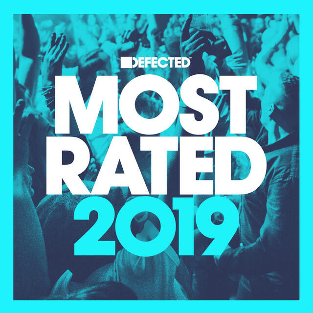 Релиз Defected Presents Most Rated 2019 (Mixed)