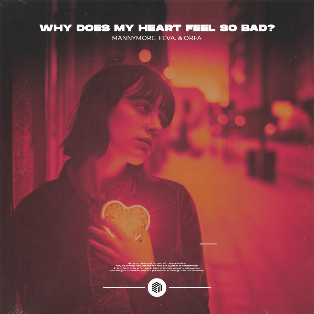 Релиз Why Does My Heart Feel so Bad?