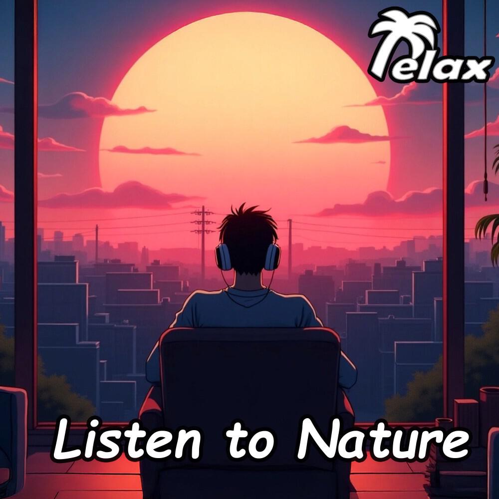 Релиз Listen to Nature (Listen to Nature While Sitting at Home)
