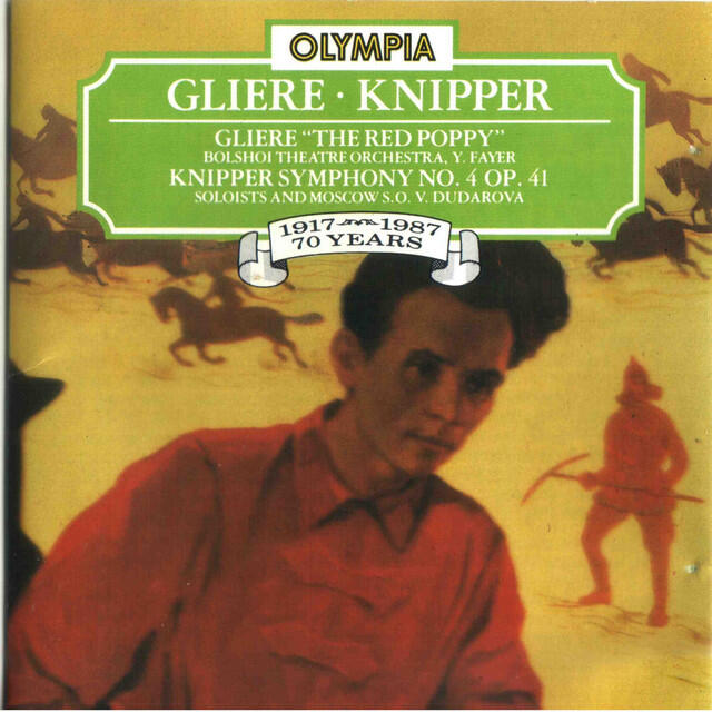 Релиз Gliere: The Red Poppy - Knipper: Symphony No. 4, Op. 41