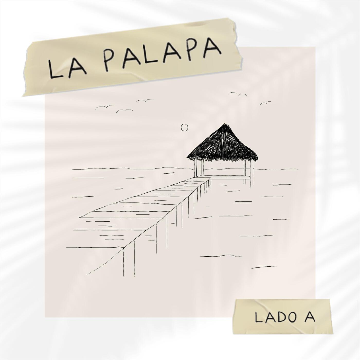 Релиз La Palapa (Lado A)