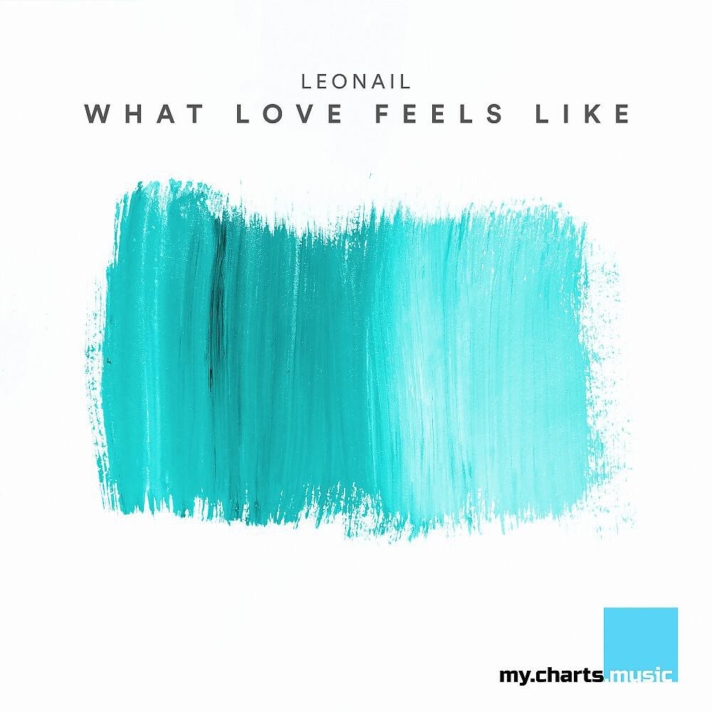 Релиз What Love Feels Like