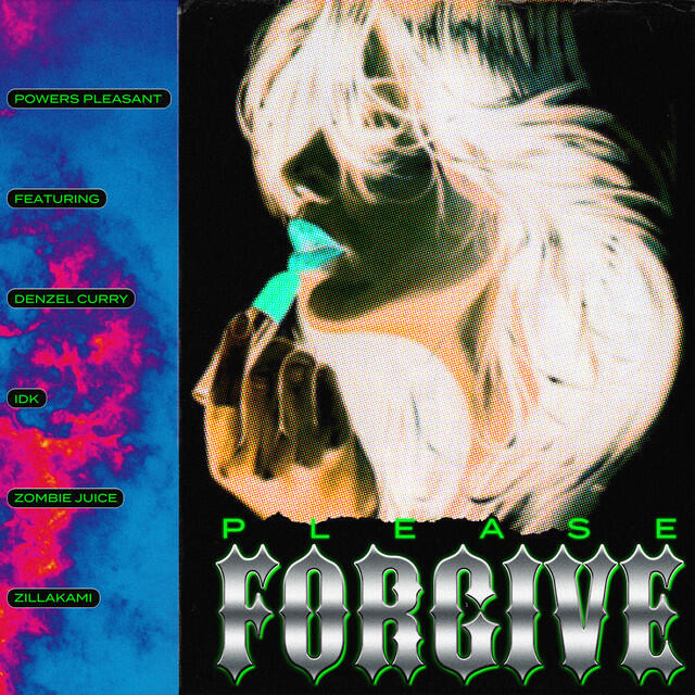 Релиз Please Forgive (feat. Denzel Curry, IDK, Zombie Juice & ZillaKami)