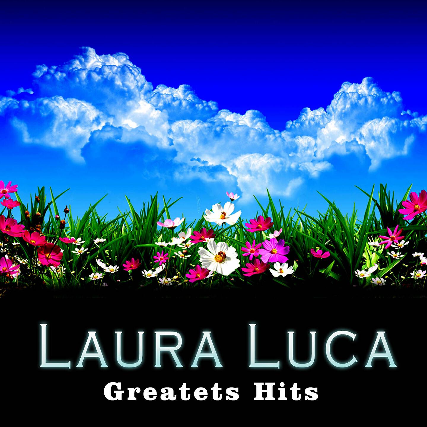 Релиз Laura Luca: Greatest Hits