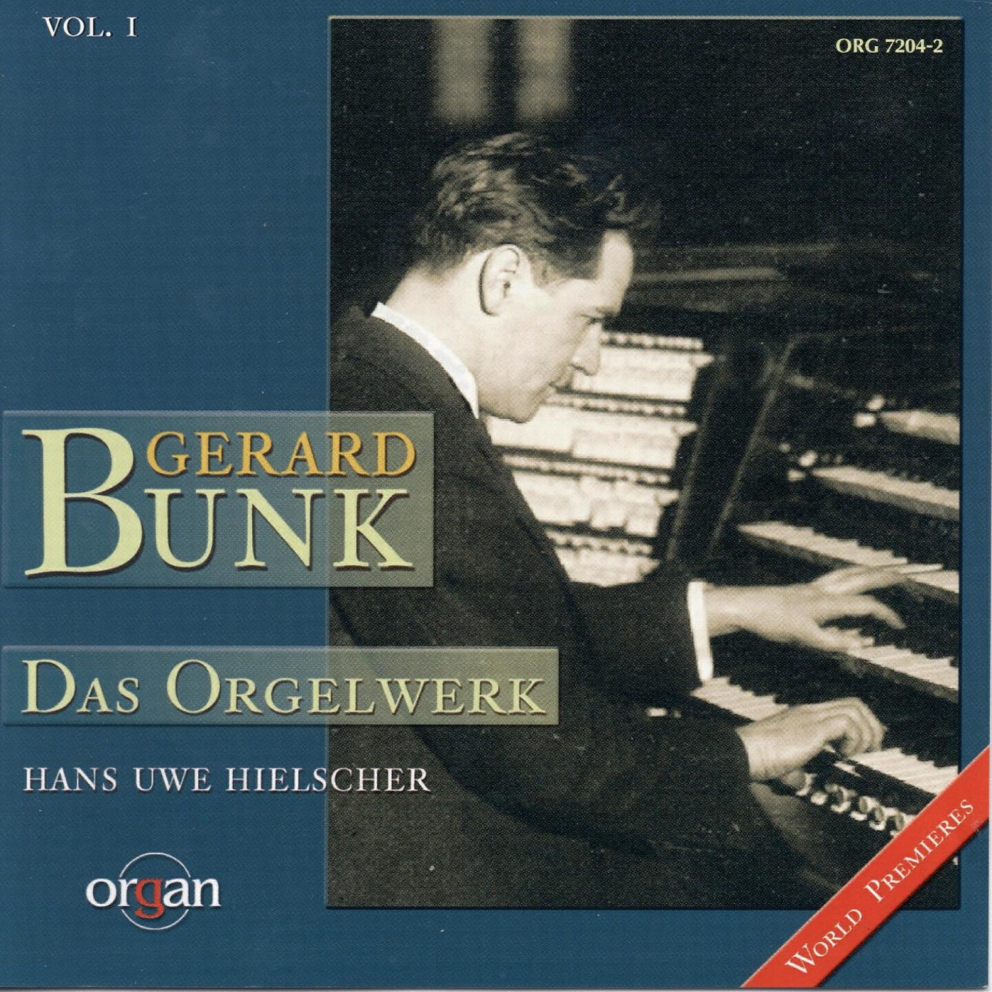 Релиз Gerard Bunk: Das Orgelwerk, Vol. 1