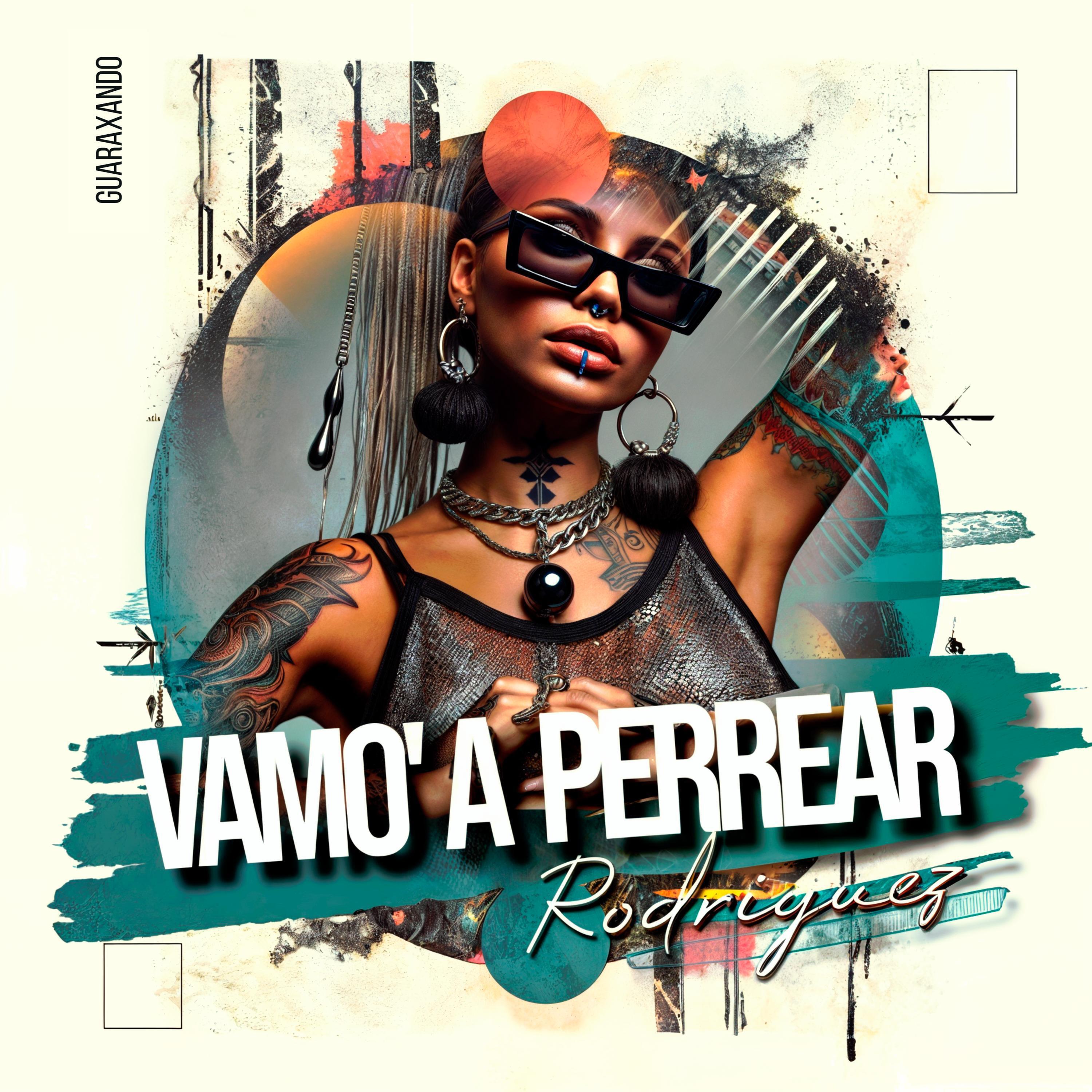 Релиз Vamo' A Perrear