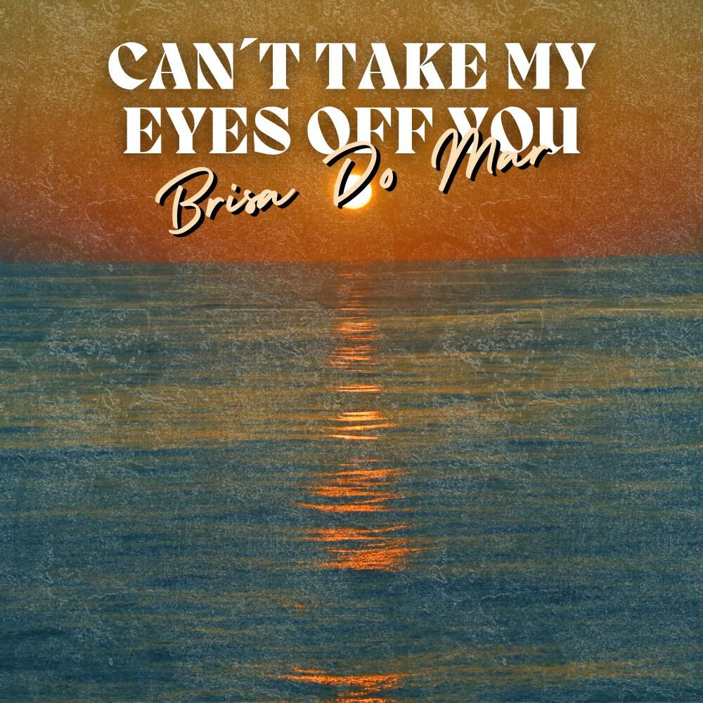 Релиз Can't Take My Eyes off You