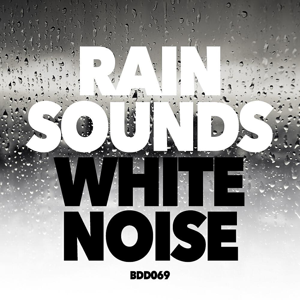 Релиз Rain Sounds & White Noise