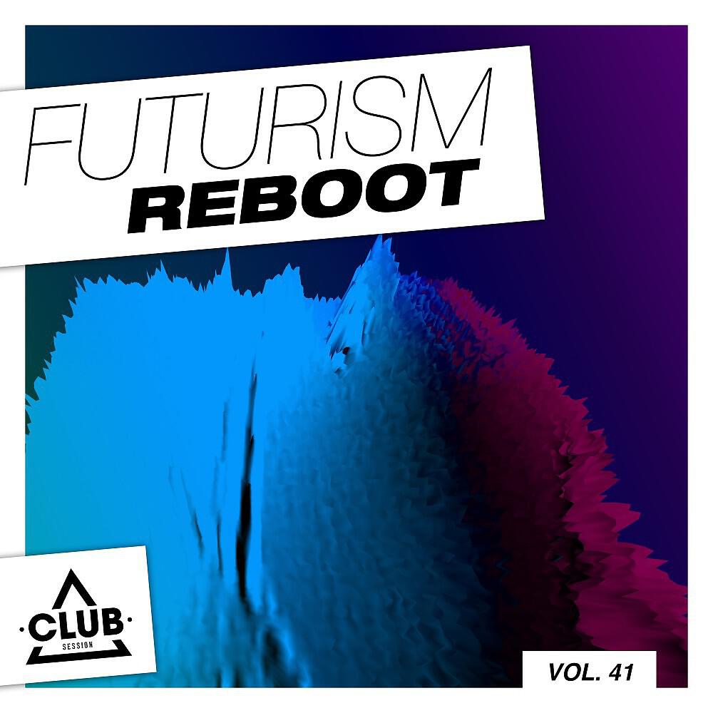 Релиз Futurism Reboot, Vol. 41