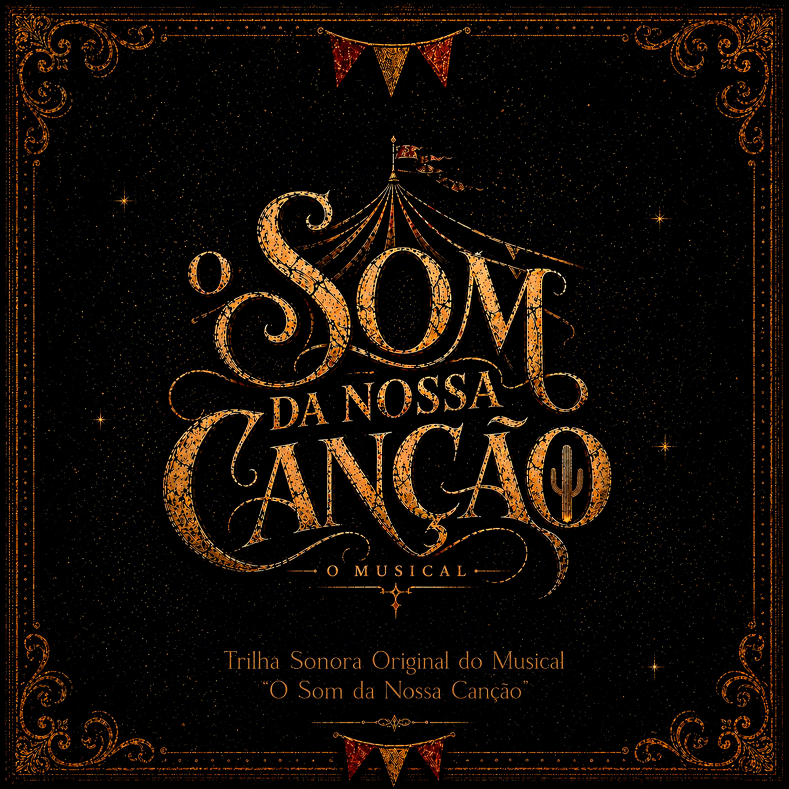 Релиз O Som da Nossa Canção (Trilha Sonora Original do Musical "O Som da Nossa Canção")