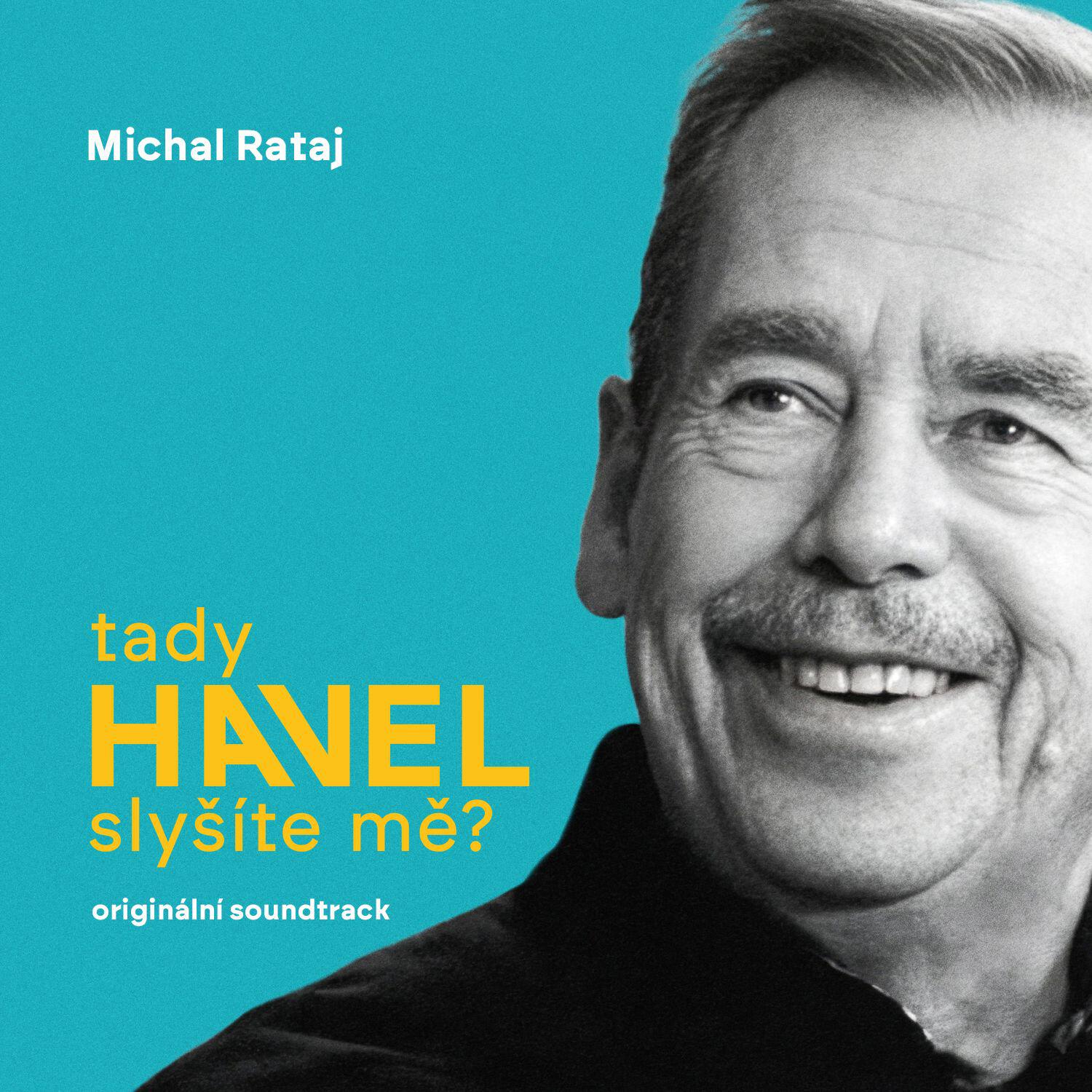 Релиз Michal Rataj: Tady Havel, slyšíte mě? Originální soundtrack
