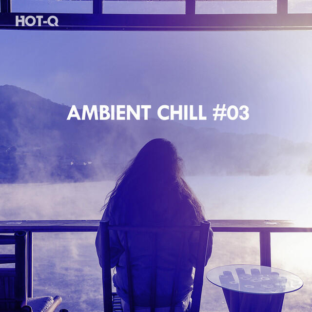 Релиз Ambient Chill, Vol. 03