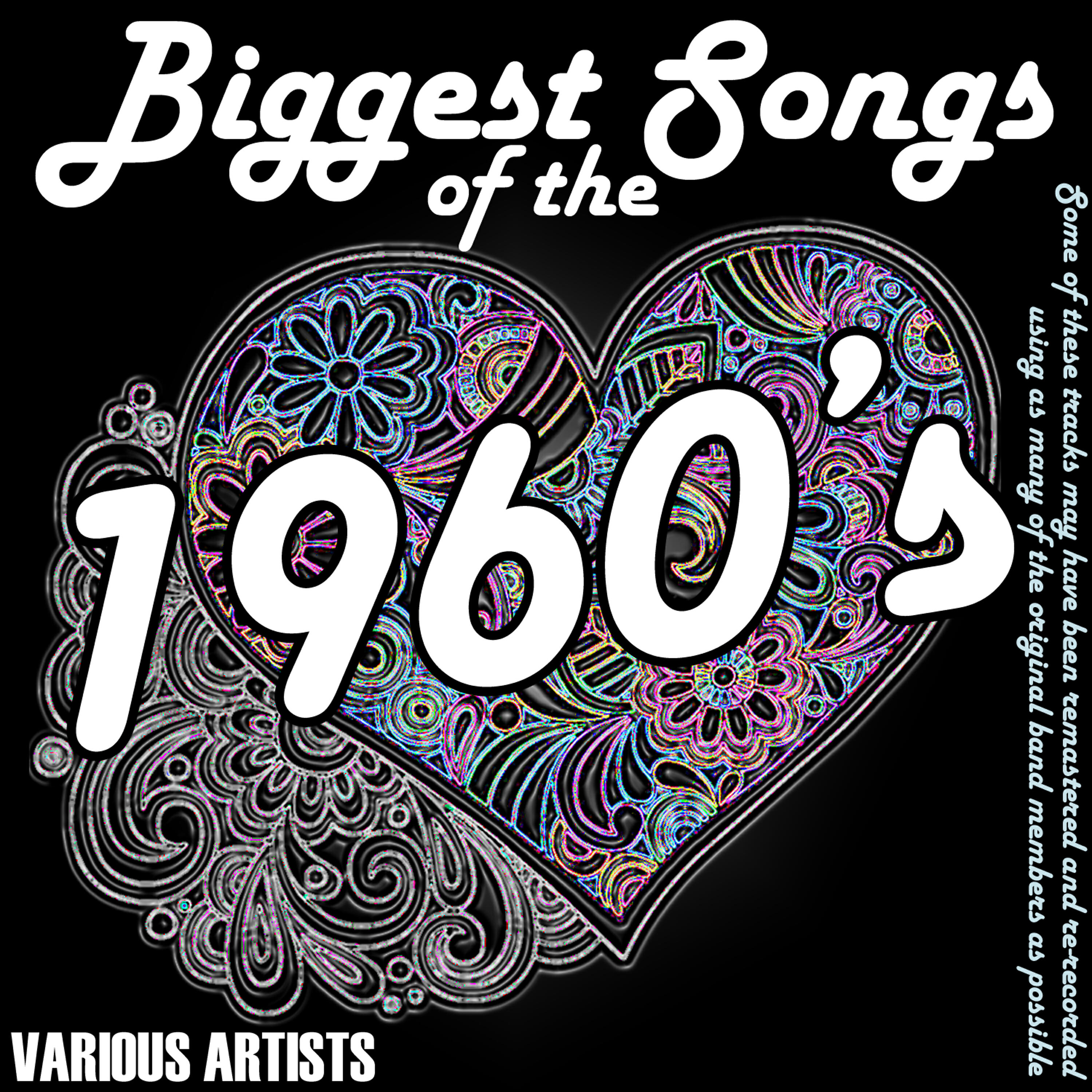 Постер альбома Biggest Songs Of The 1960's