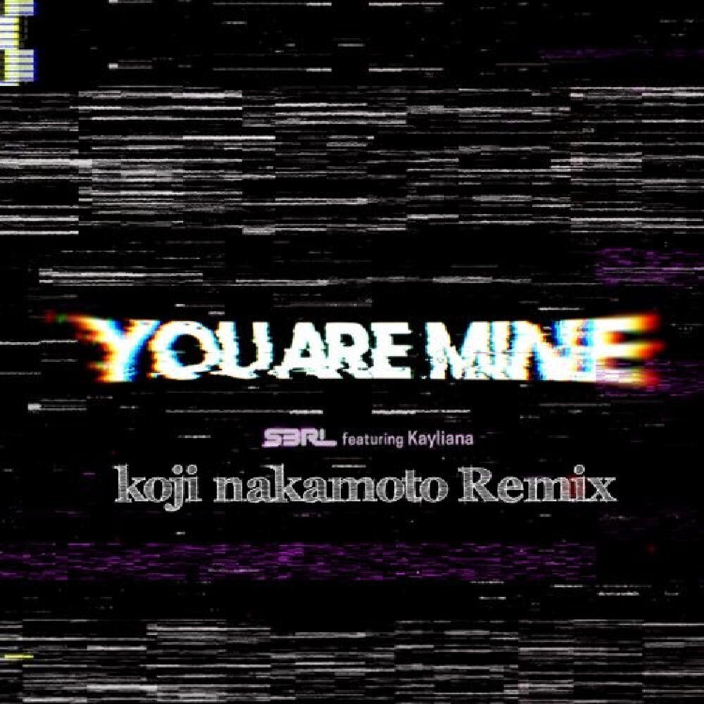 Релиз You Are Mine (koji nakamoto Remix)