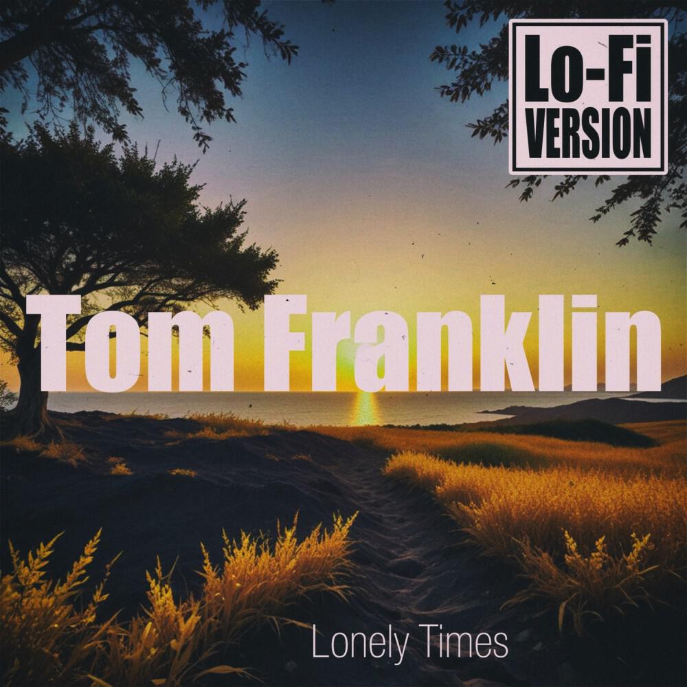 Релиз Lonely Times (Lo-Fi Version)