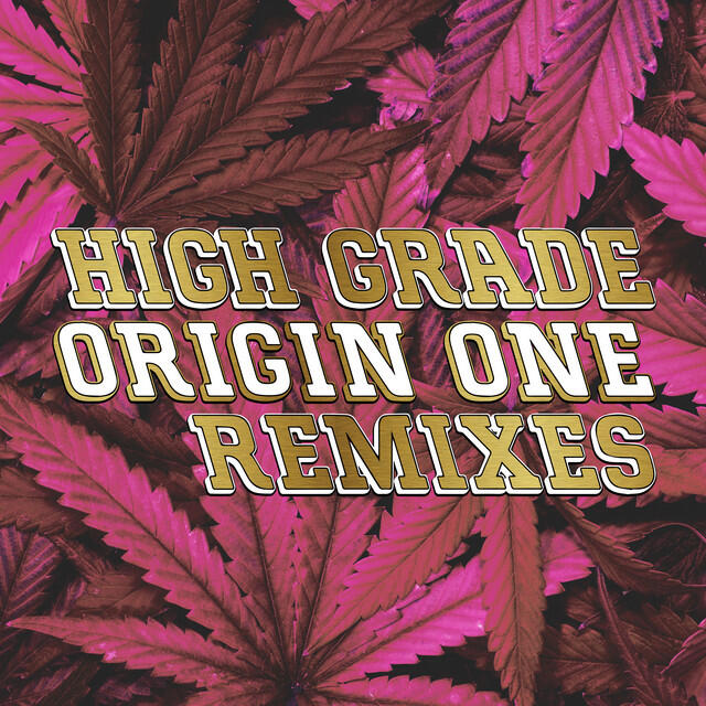 Релиз High Grade (Remixes) (feat. K.O.G.)