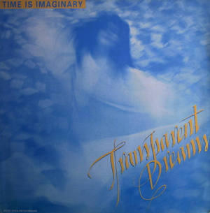 Transparent Dreams