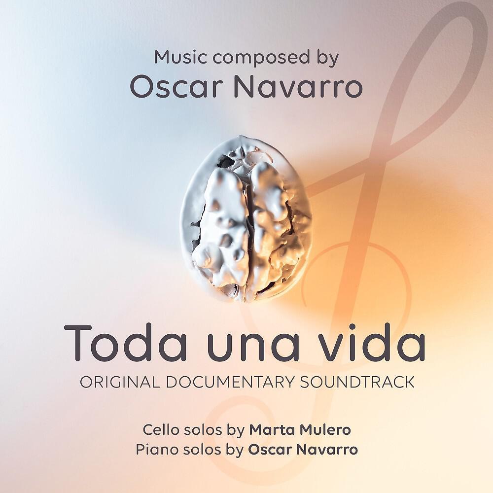 Релиз Toda una Vida (Original Documentary Soundtrack)