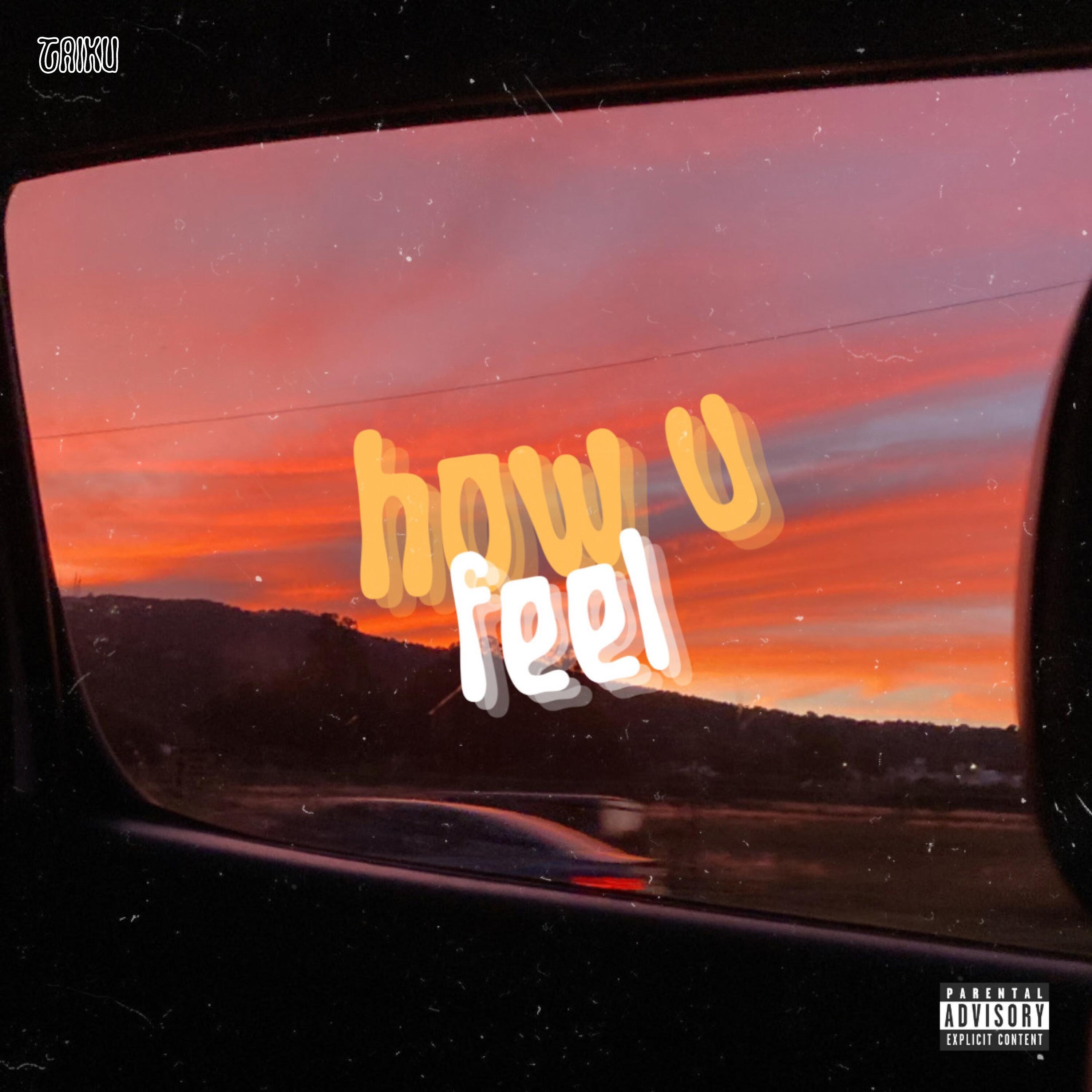 Релиз How U Feel