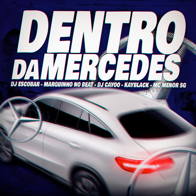 Релиз Dentro Da Mercedes