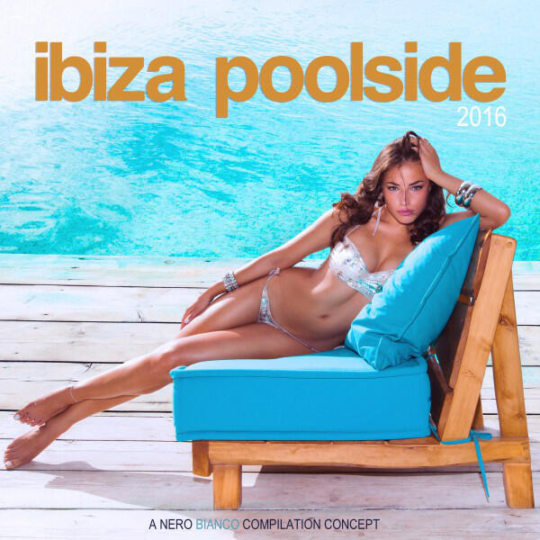 Релиз Ibiza Poolside 2016
