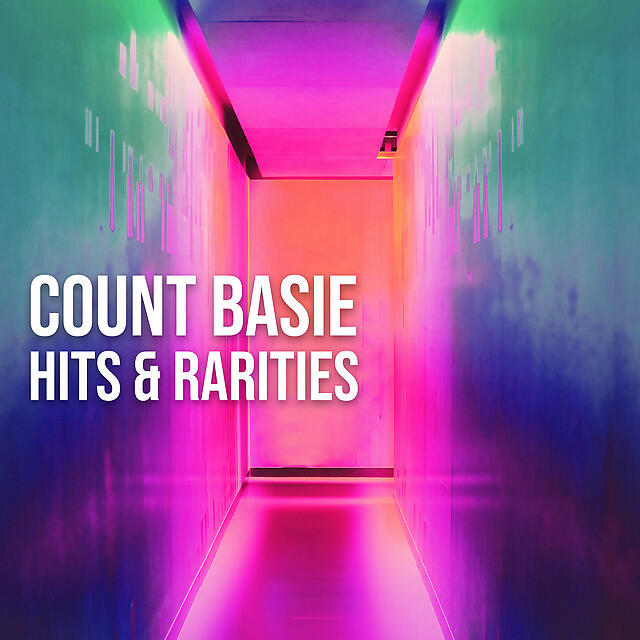 Постер альбома Count Basie: Hits & Rarities