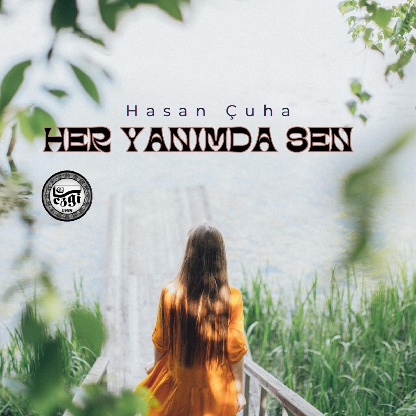 Постер альбома Her Yanımda Sen