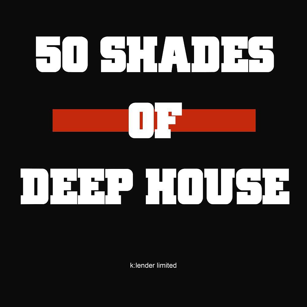 Релиз 50 Shades of Deep House