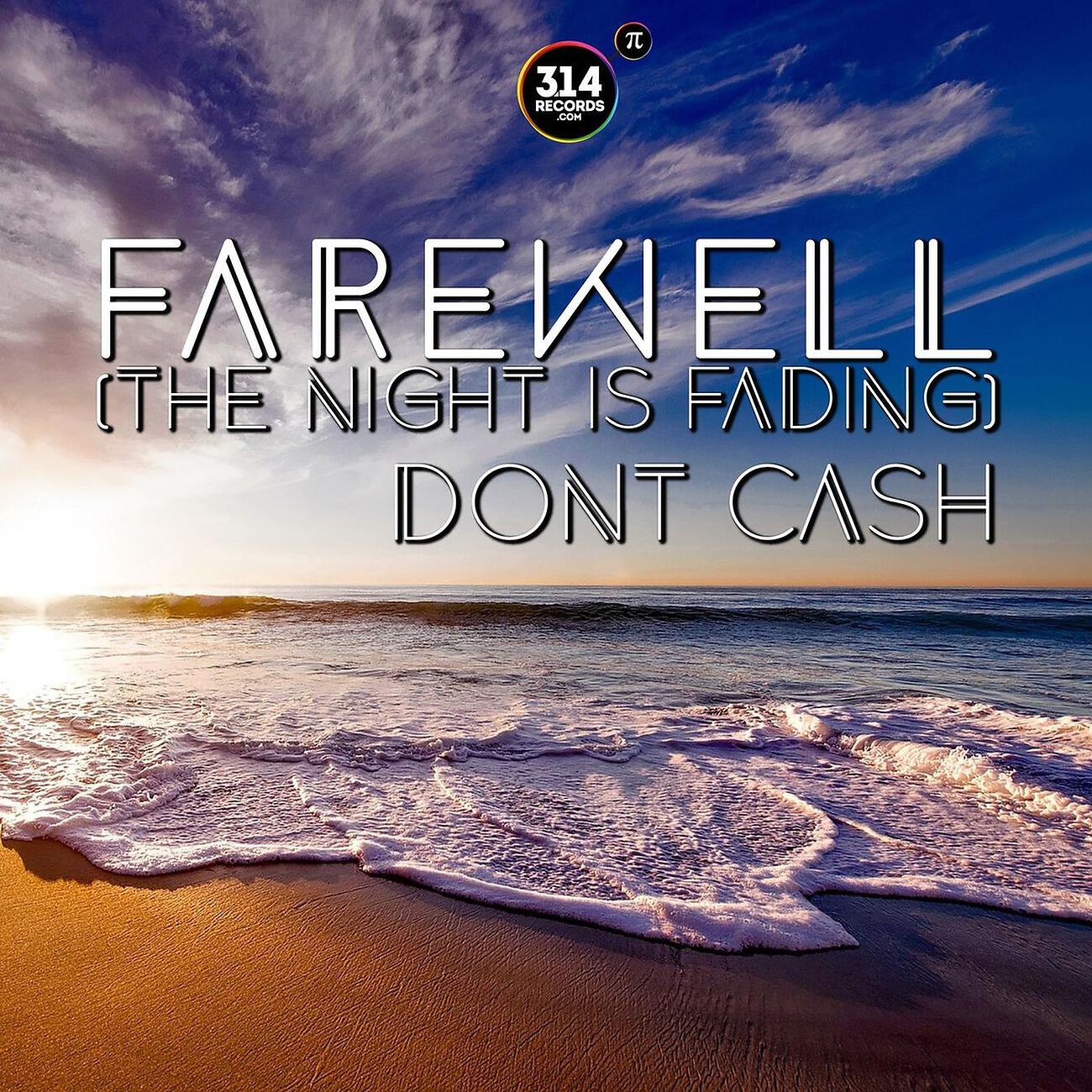 Релиз Farewell (The Night Is Fading)
