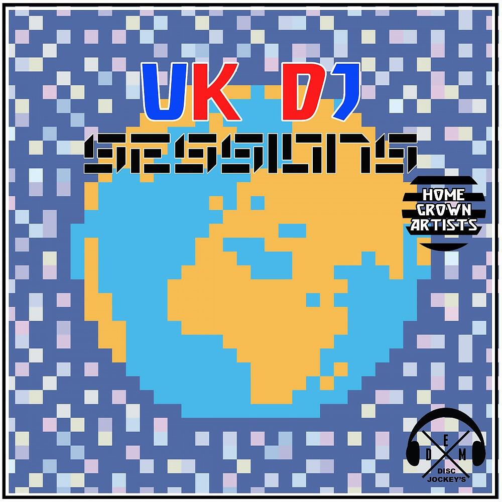 Релиз UK DJ Sessions: Home Grown Artists