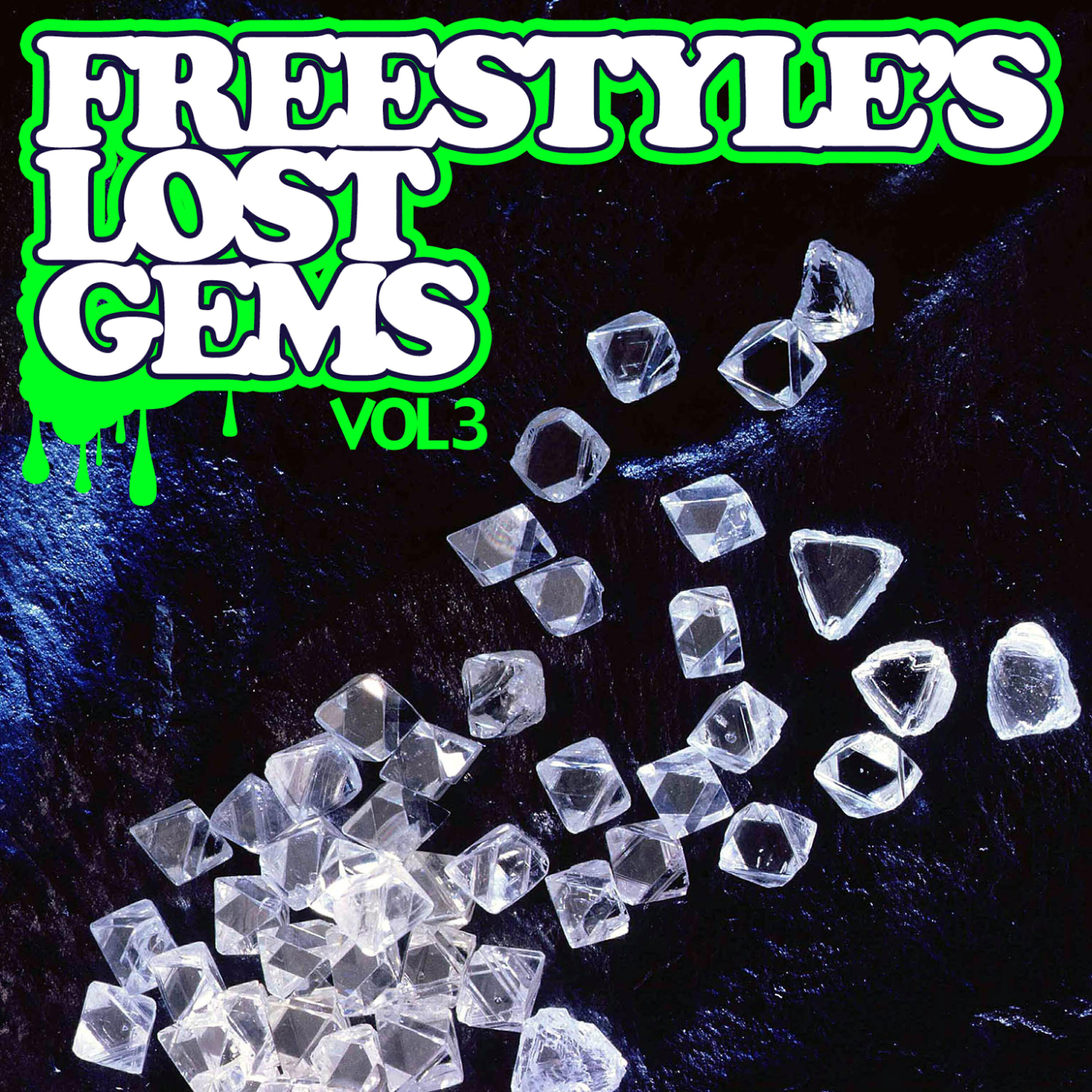 Релиз Freestyle's Lost Gems Vol. 3