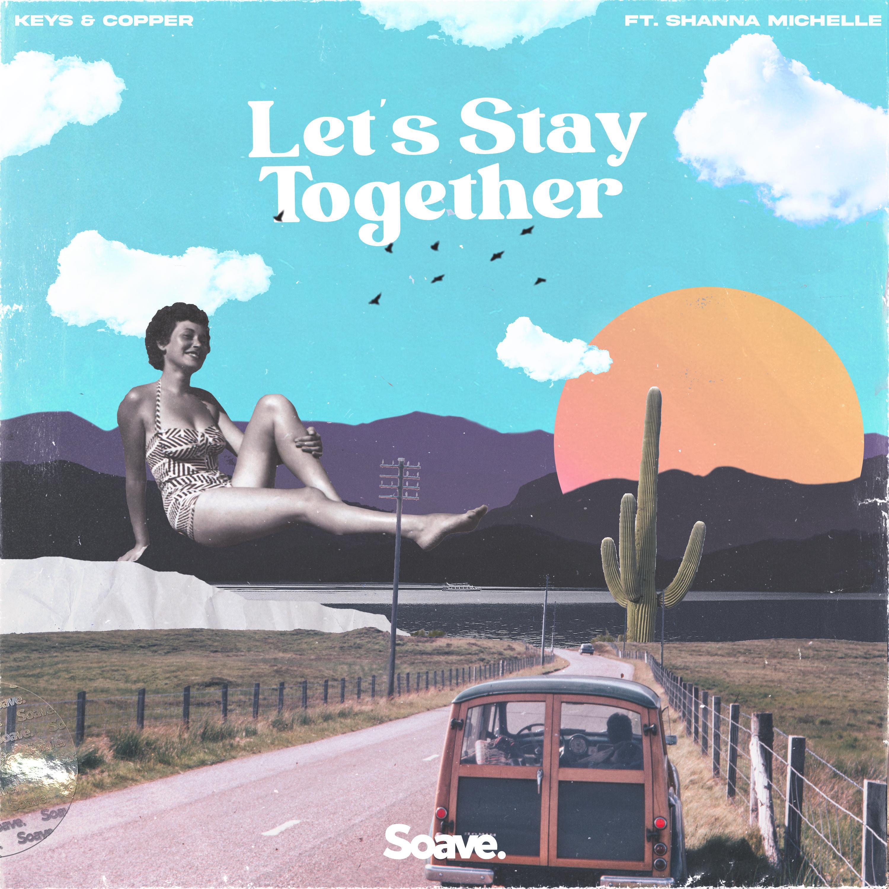 Релиз Let's Stay Together