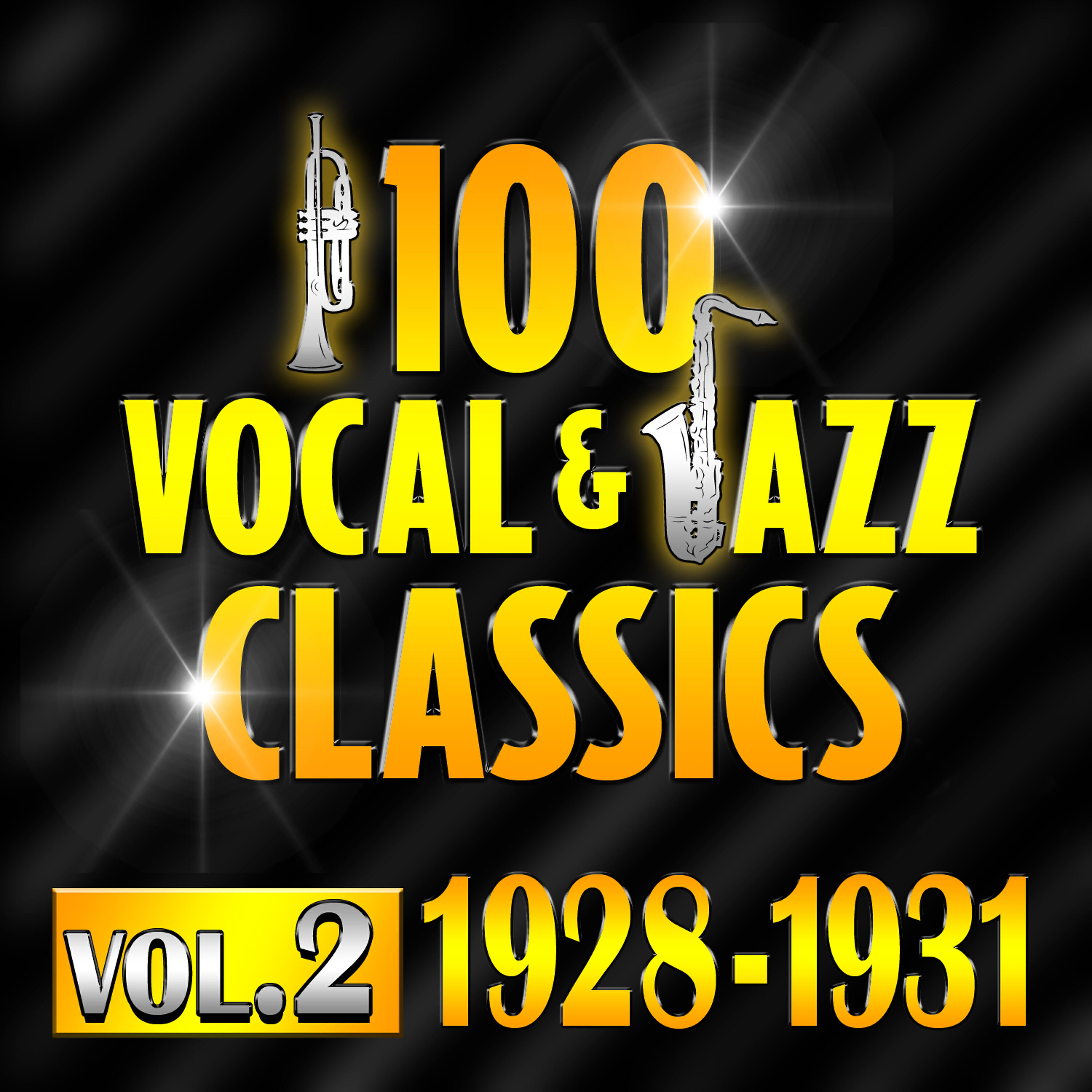 Релиз 100 Vocal & Jazz Classics - Vol. 2 (1928-1931)