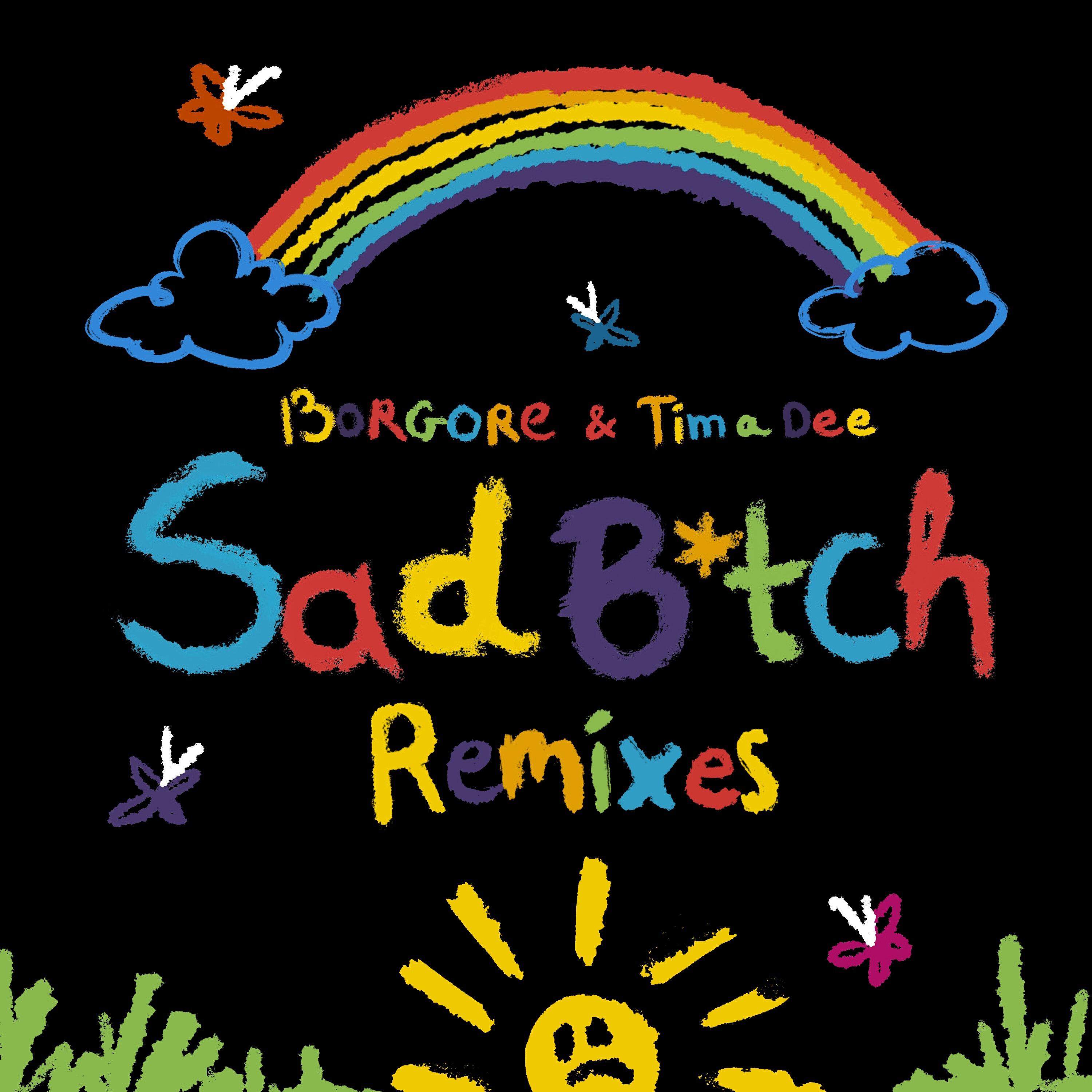 Релиз Sad B*tch (Remixes)