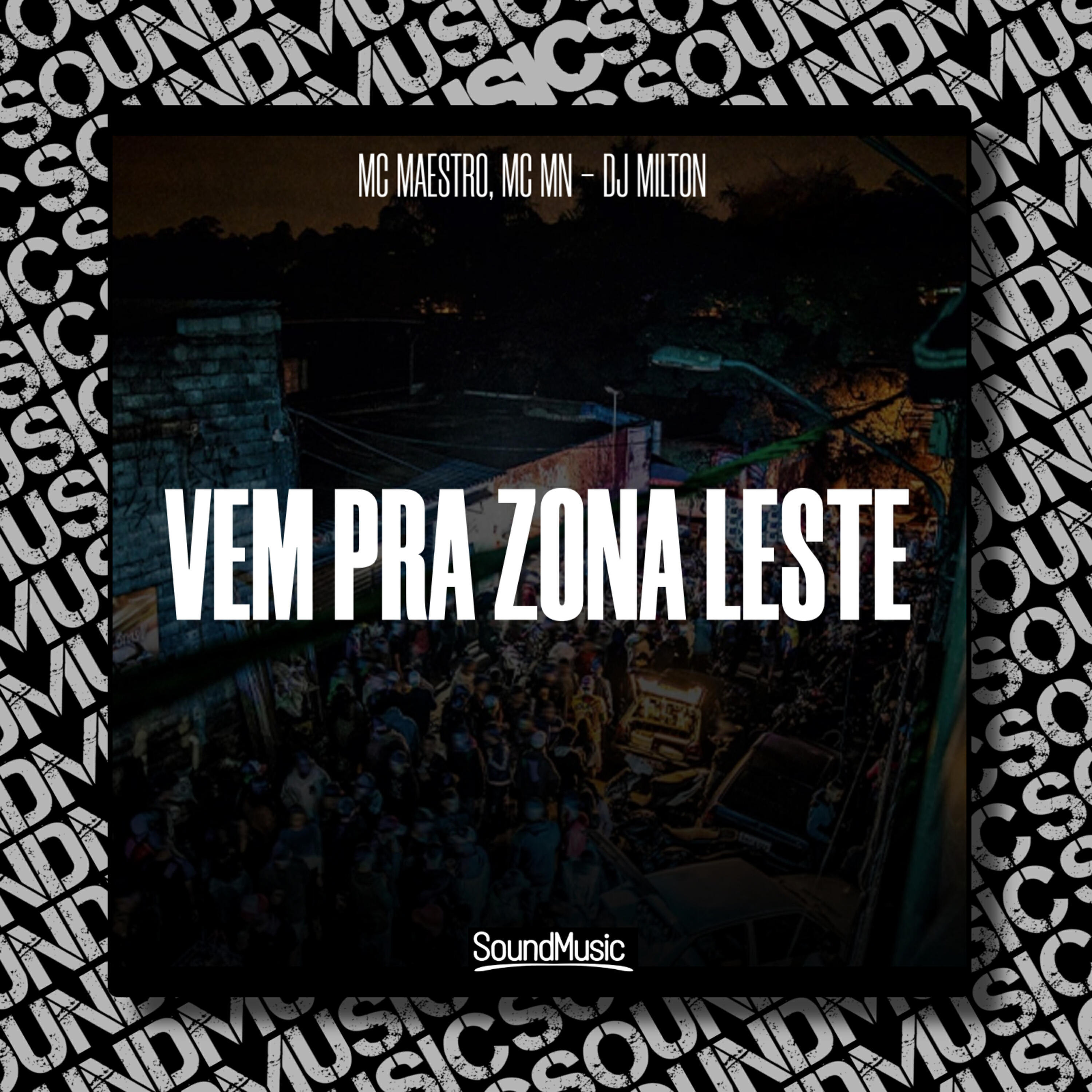 Релиз Vem pra Zona Leste