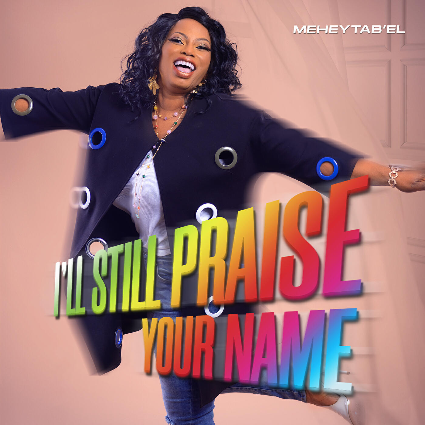 Релиз I'll Still Praise Your Name