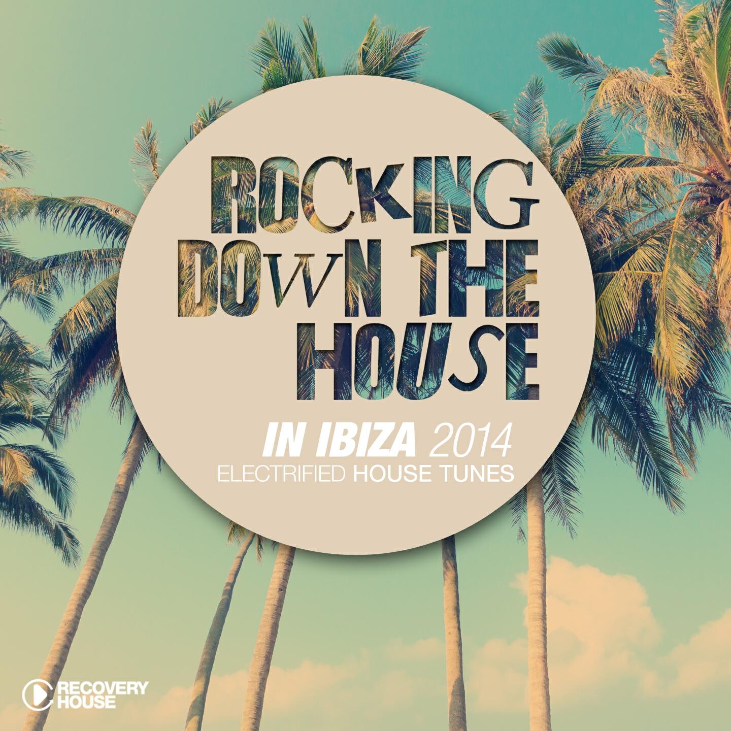 Релиз Rocking Down the House in Ibiza 2014