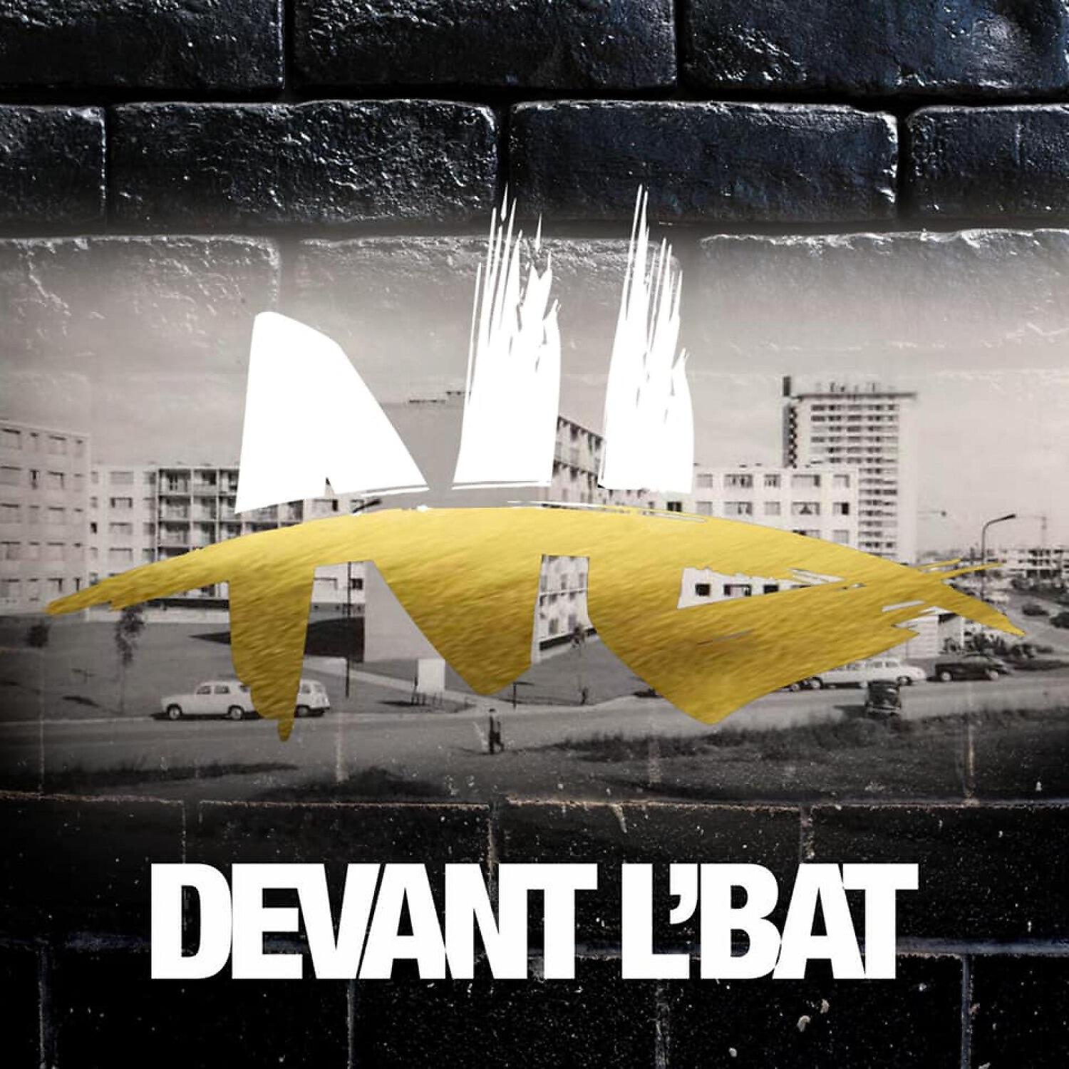 Релиз Devant l’bat
