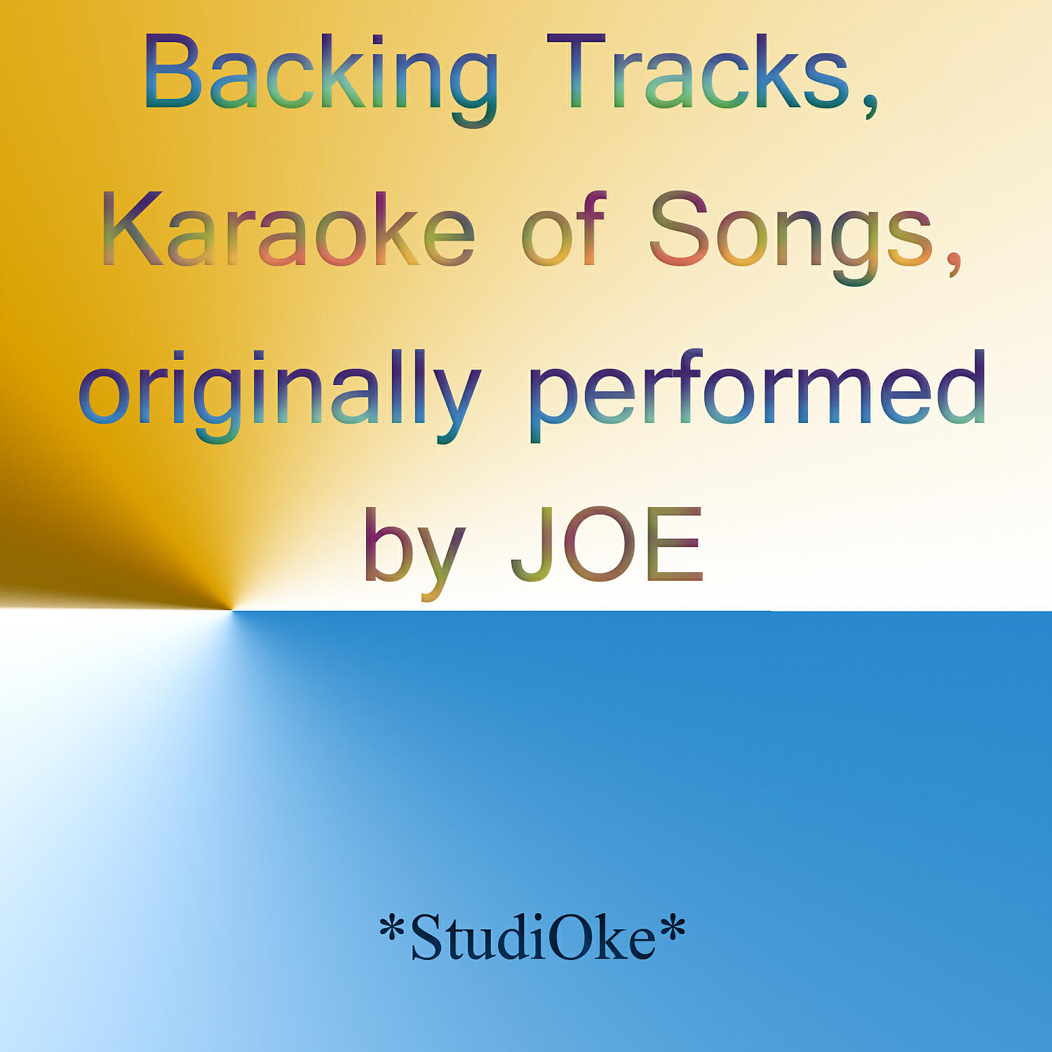 Постер альбома Backing Tracks, Karaoke of Songs Originally performed by JOE