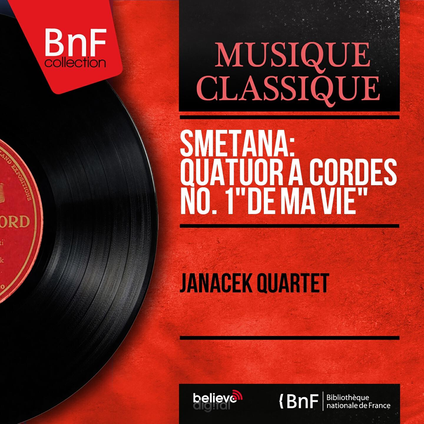 Релиз Smetana: Quatuor à cordes No. 1 "De ma vie" (Mono Version)