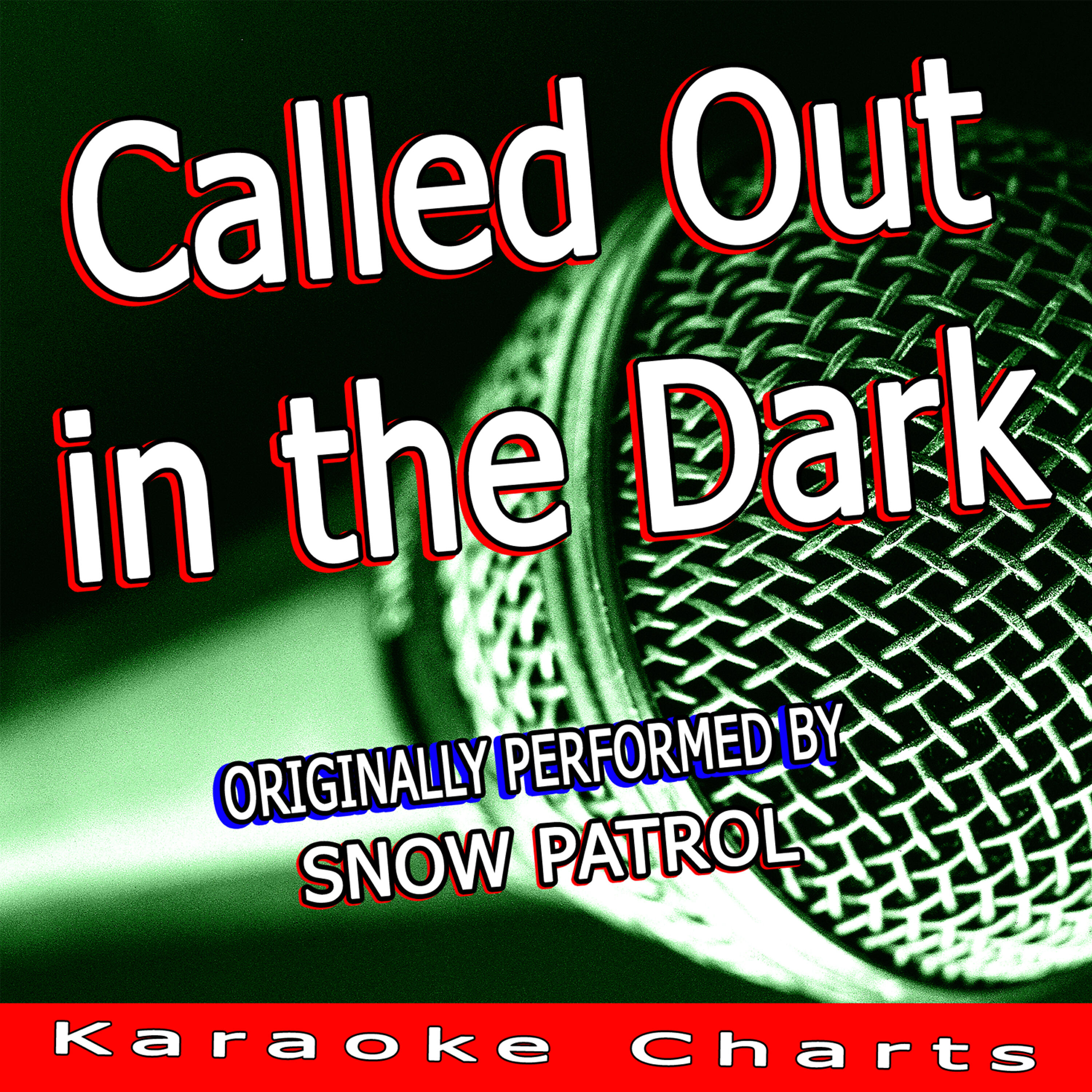 Релиз Called Out in the Dark (Originally Performed By Snow Patrol)