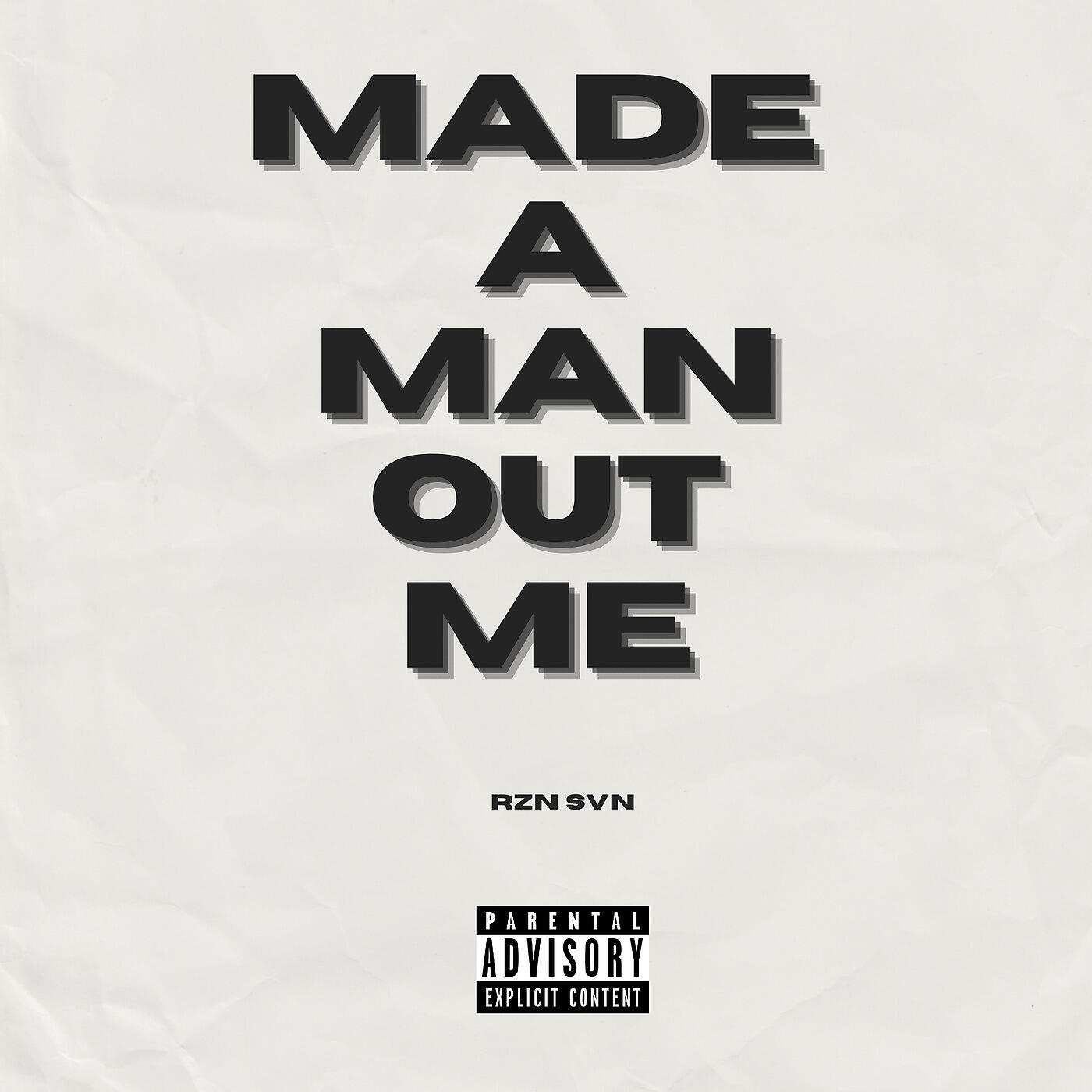 Релиз Made a Man out Me