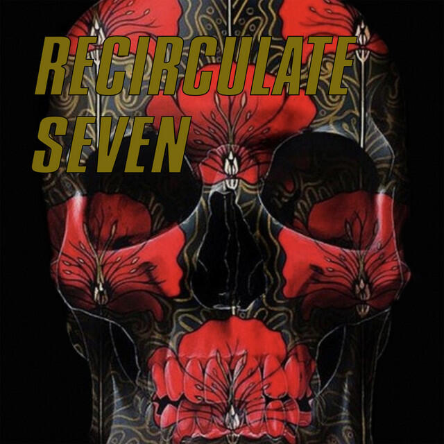 Релиз Recirculate Seven