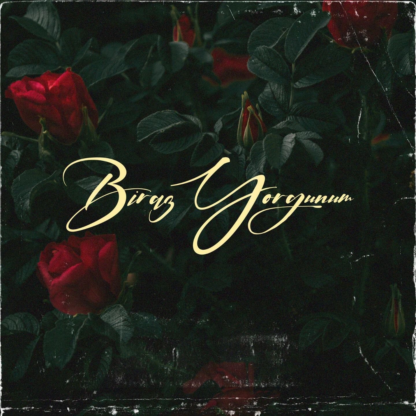 Релиз Biraz Yorgunum