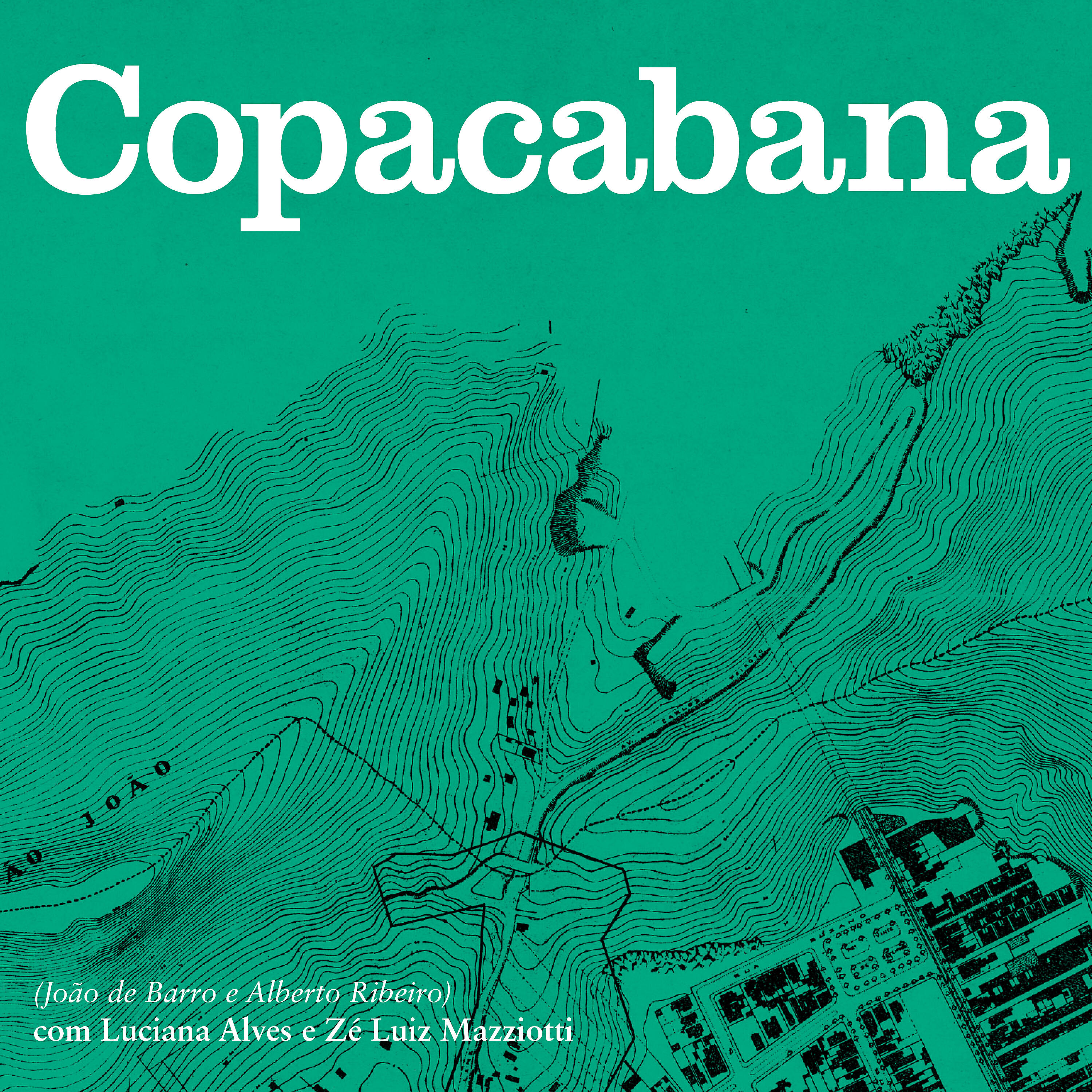 Скачать песню Ze Luiz Mazziotti, Luciana Alves, Zuza Homem de Mello - Copacabana бесплатно в MP3 для Android и iOS