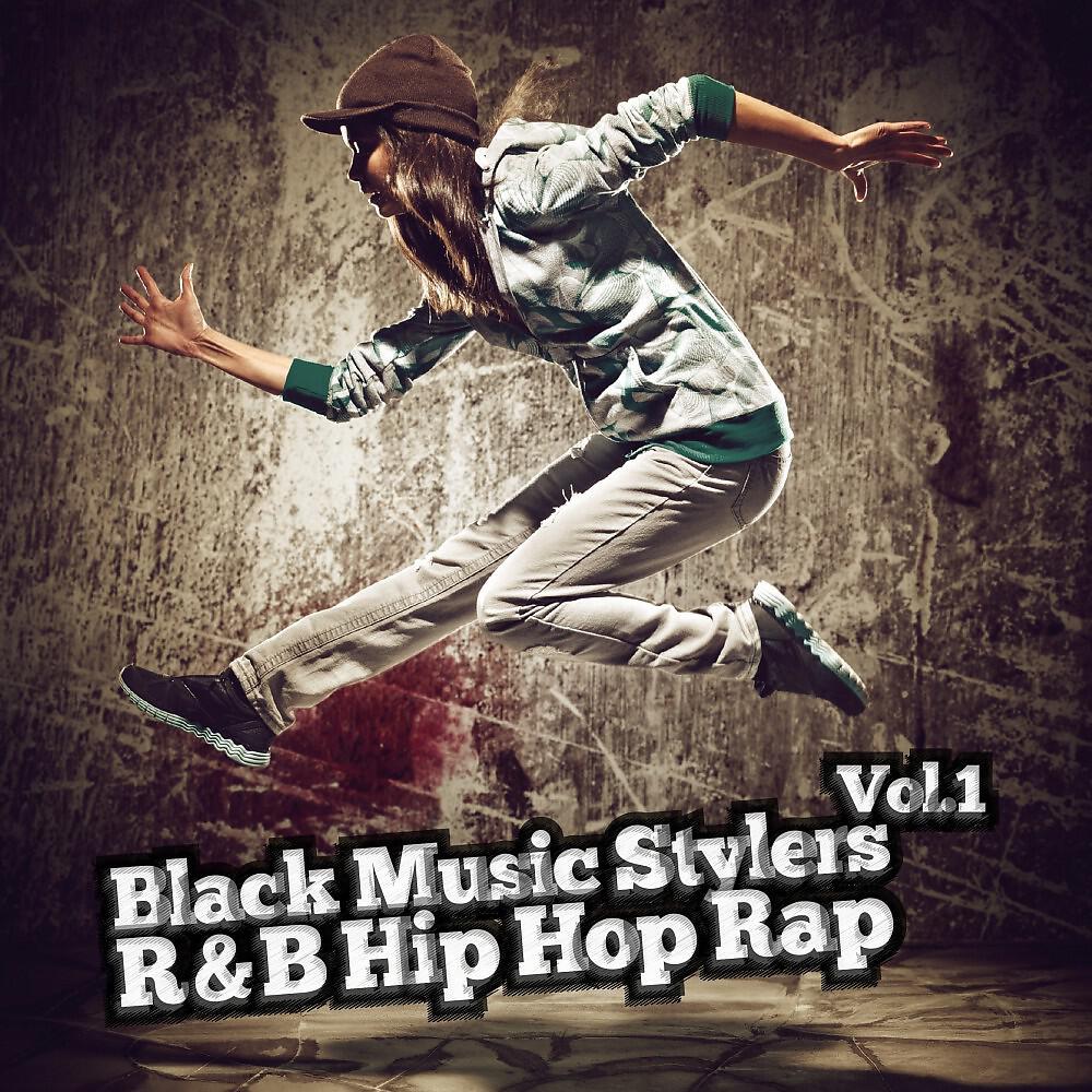 Релиз Black Music Stylers, Vol. 1 - R & B Hip Hop Rap
