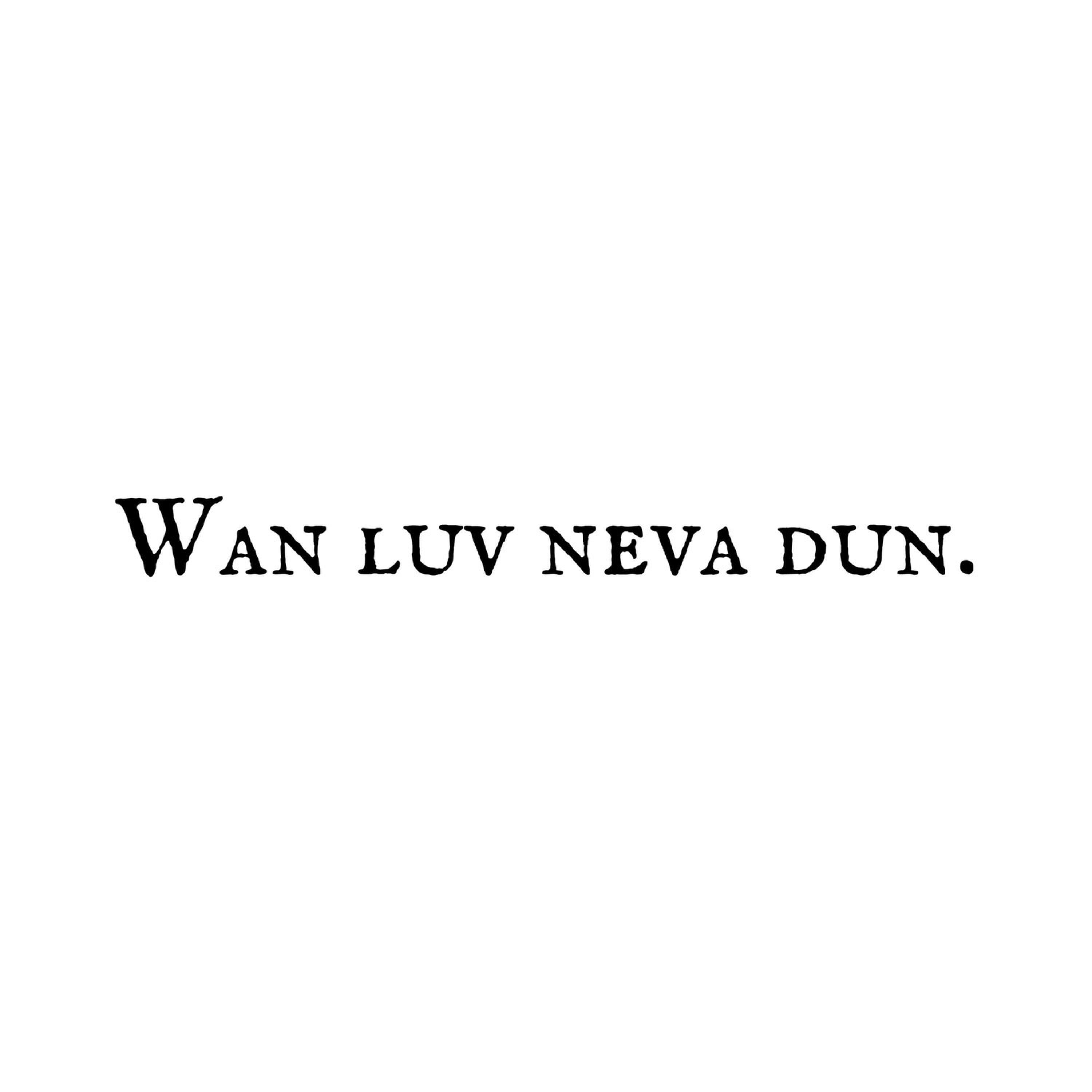 Релиз Wan luv neva dun.