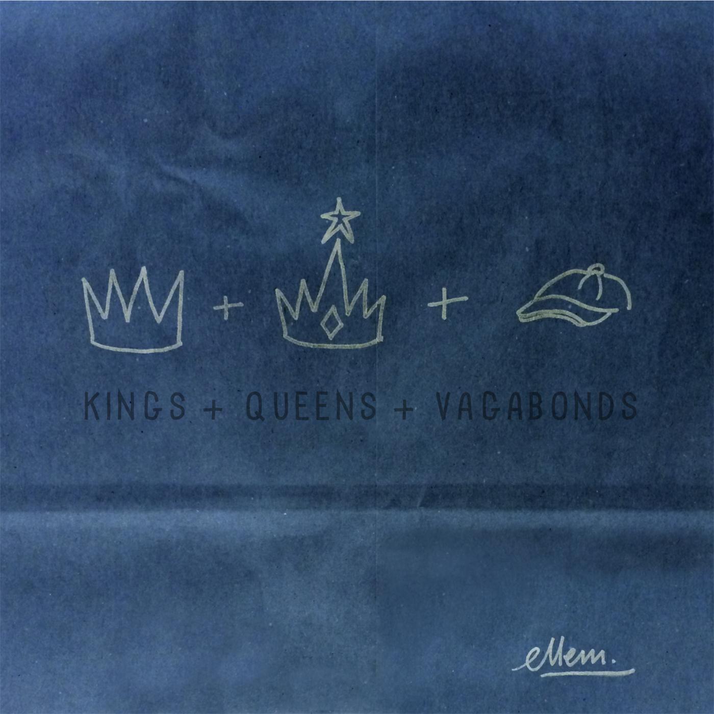 Релиз Kings and Queens and Vagabonds